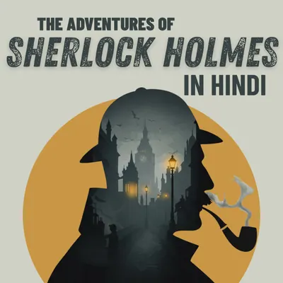 Sherlock Holmes ki Hindi Audiobooks — podcast cover